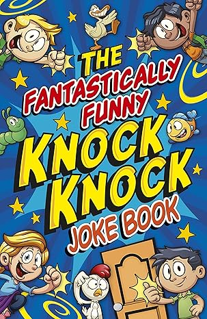 The Fantastically Funny Knock Knock Joke Book